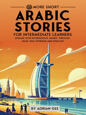 cover image of 69 More Short Arabic Stories for Intermediate Learners